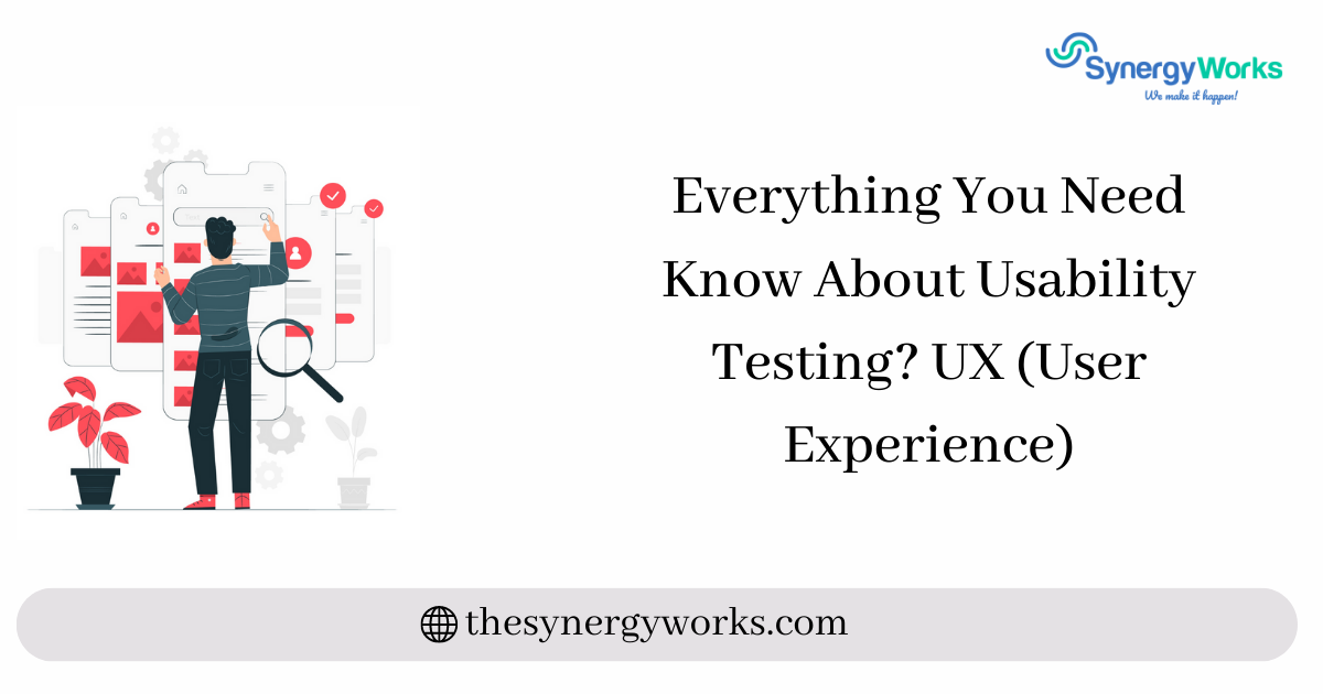 Everything You Need Know About Usability Testing? UX (User Experience)