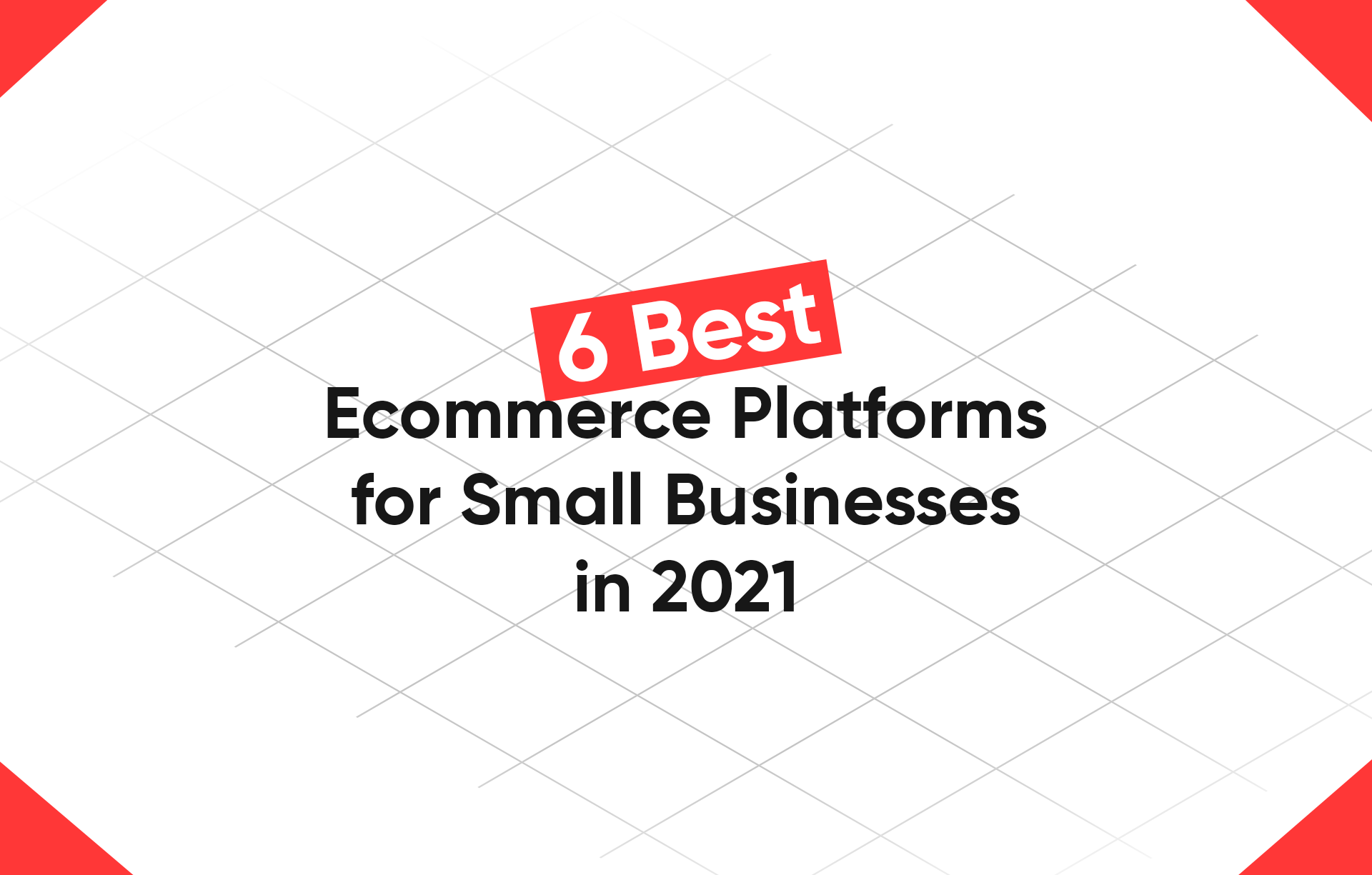 6 E-commerce Platforms For Small Businesses