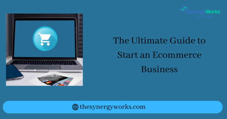 The Ultimate Guide to Start an Ecommerce Business