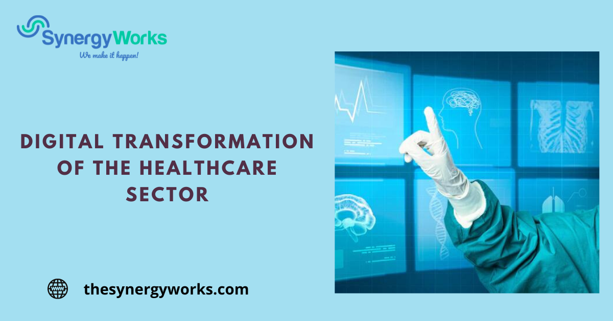 Digital Transformation Of The HealthCare Sector