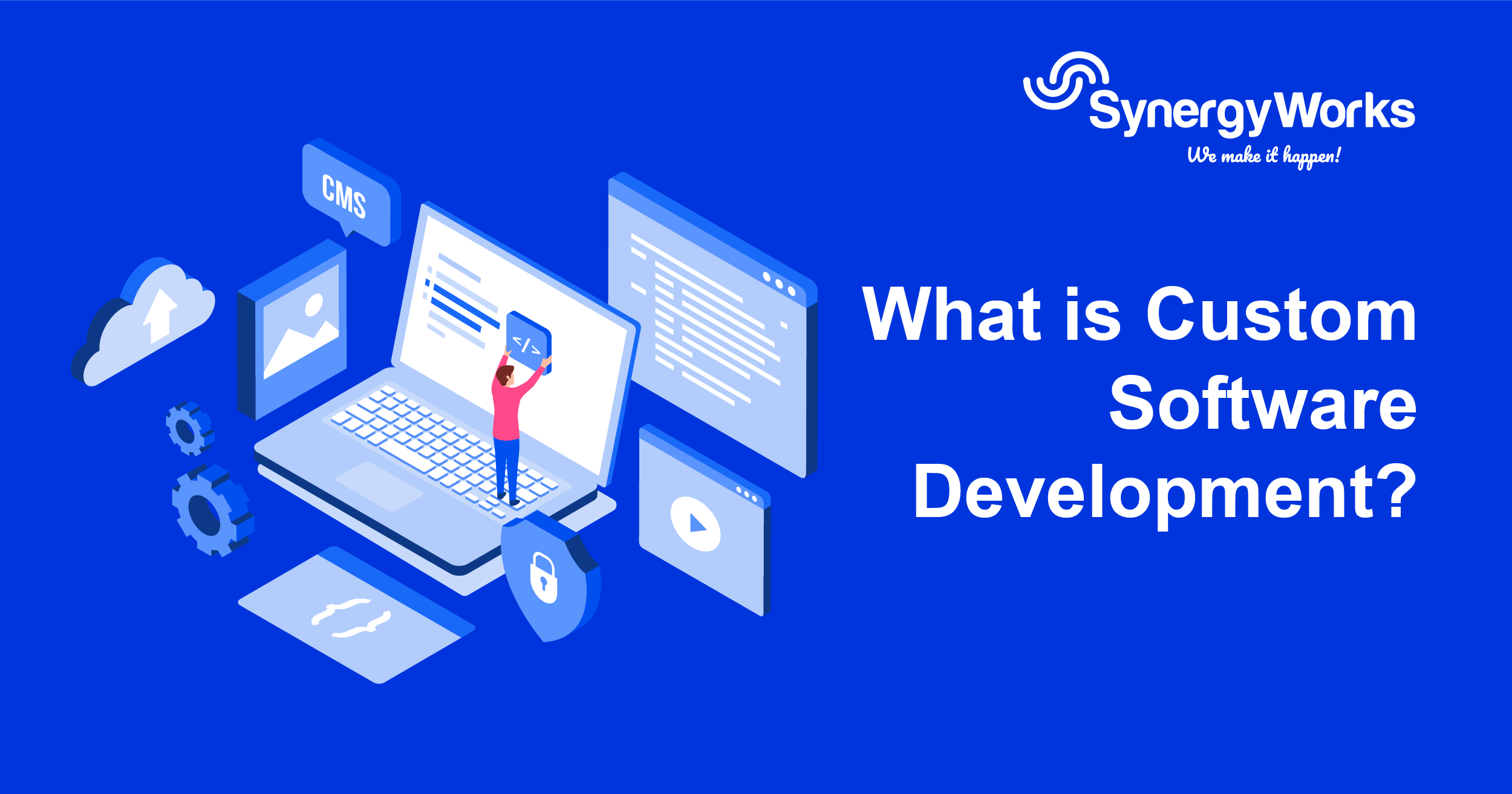 What is Custom Software Development
