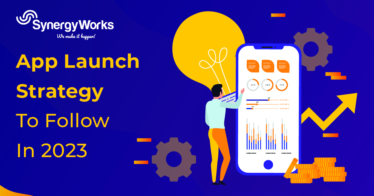 App Launch Strategy To Follow